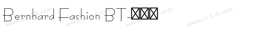 Bernhard Fashion BT字体转换